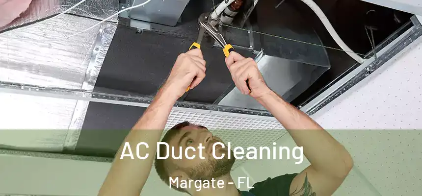 AC Duct Cleaning Margate - FL